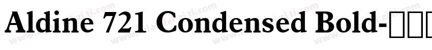 Aldine 721 Condensed Bold字体转换